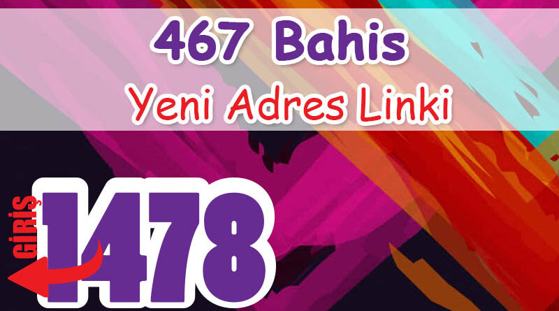 467 bahis