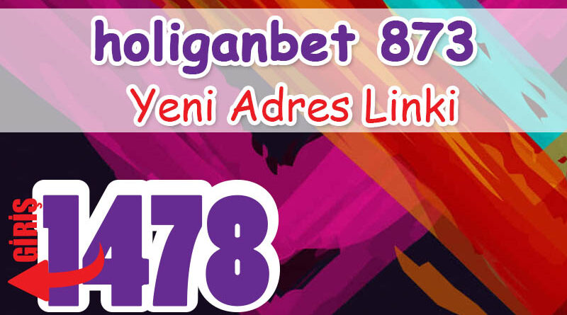holiganbet 873